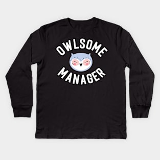 Owlsome Manager Pun - Funny Gift Idea Kids Long Sleeve T-Shirt